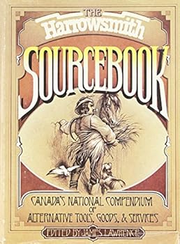 The Harrowsmith sourcebook: A consumer guide for the conserver society