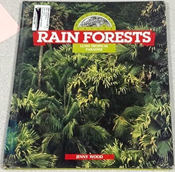 Library Binding Rain Forests: Lush Tropical Paradise Book