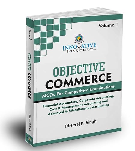 Objective Commerce (MCQs For Competitive Examinations) - Volume 1
