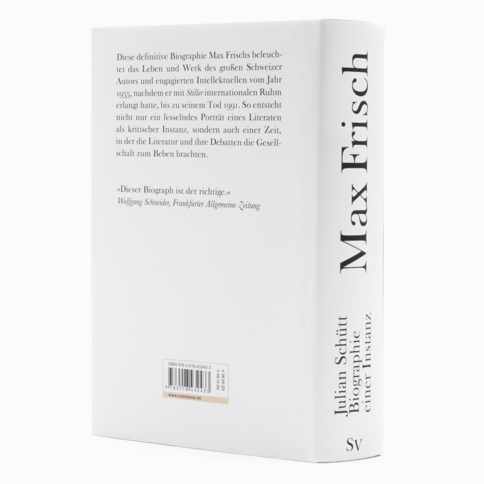 Max Frisch - Biographie einer Instanz. 1955-1991 (Max-Frisch-Biographie 2)