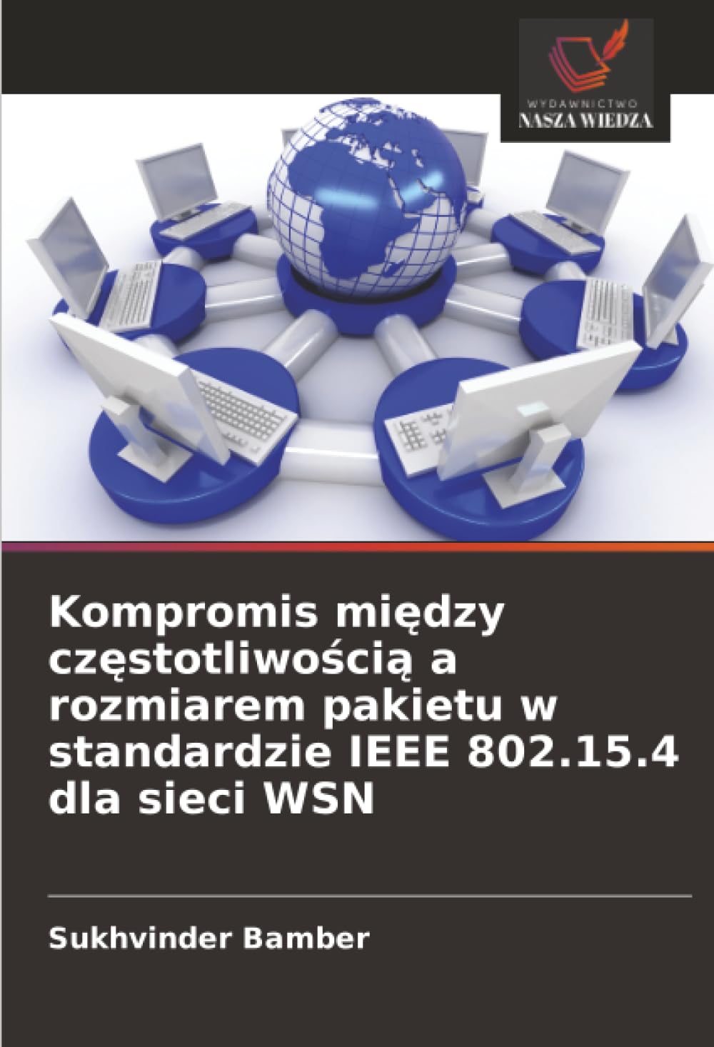 Kompromis między częstotliwością a rozmiarem pakietu w standardzie IEEE 802.15.4 dla sieci WSN