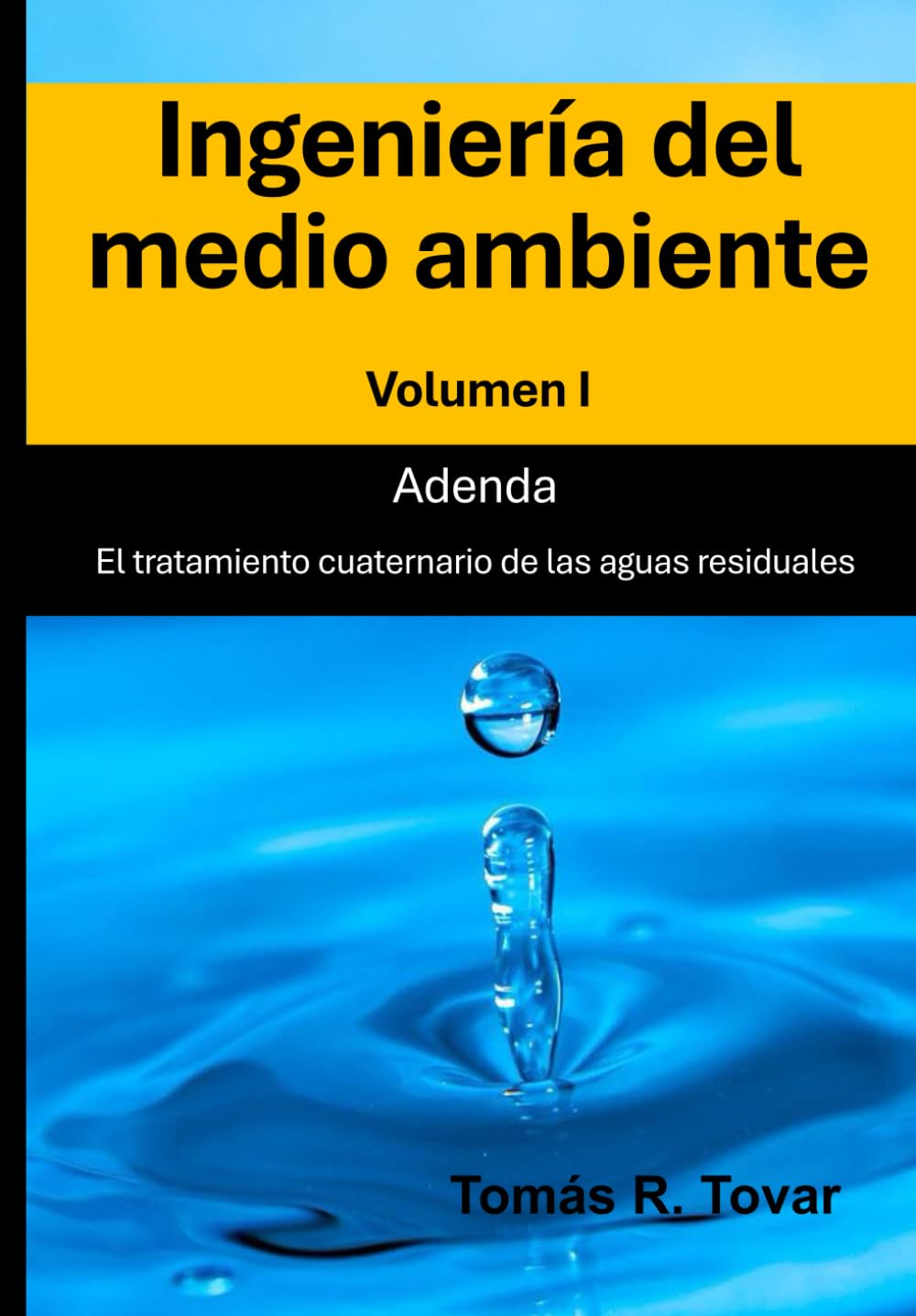 Ingeniería del Medio Ambiente: Adenda. El tratamiento cuaternario de las aguas residuales