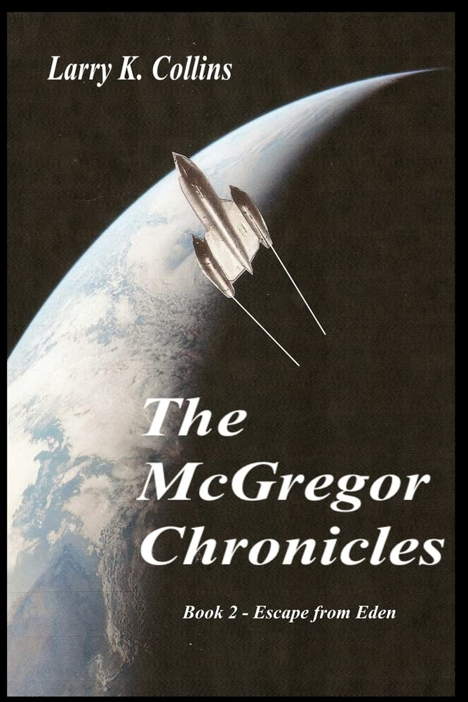 The McGregor Chronicles: Book 2 - Escape from Eden
