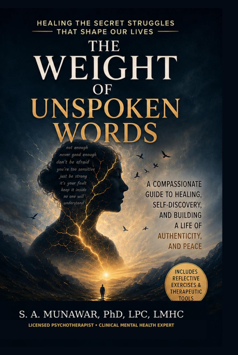 The Weight of Unspoken Words: Healing the Secret Struggles That Shape Our Lives