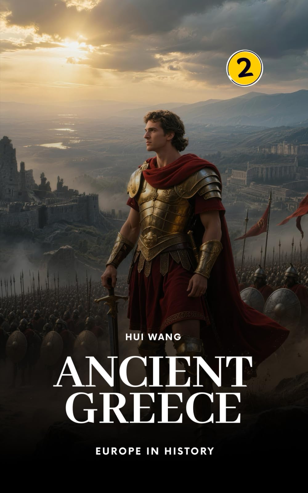 Ancient Greece: Europe in History: PART TWO: 2