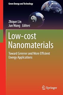 Low-cost Nanomaterials: Toward Greener and More Efficient Energy Applications (Green Energy and Technology)