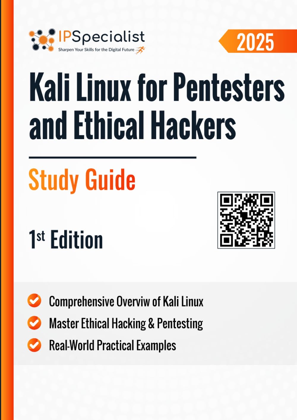 Kali Linux for Pentesters and Ethical Hackers Study Guide: 1st Edition - 2025