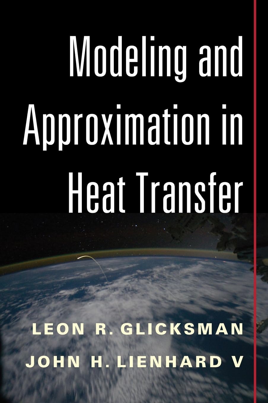 Modeling and Approximation in Heat Transfer Glicksman Lienhard V Hardback