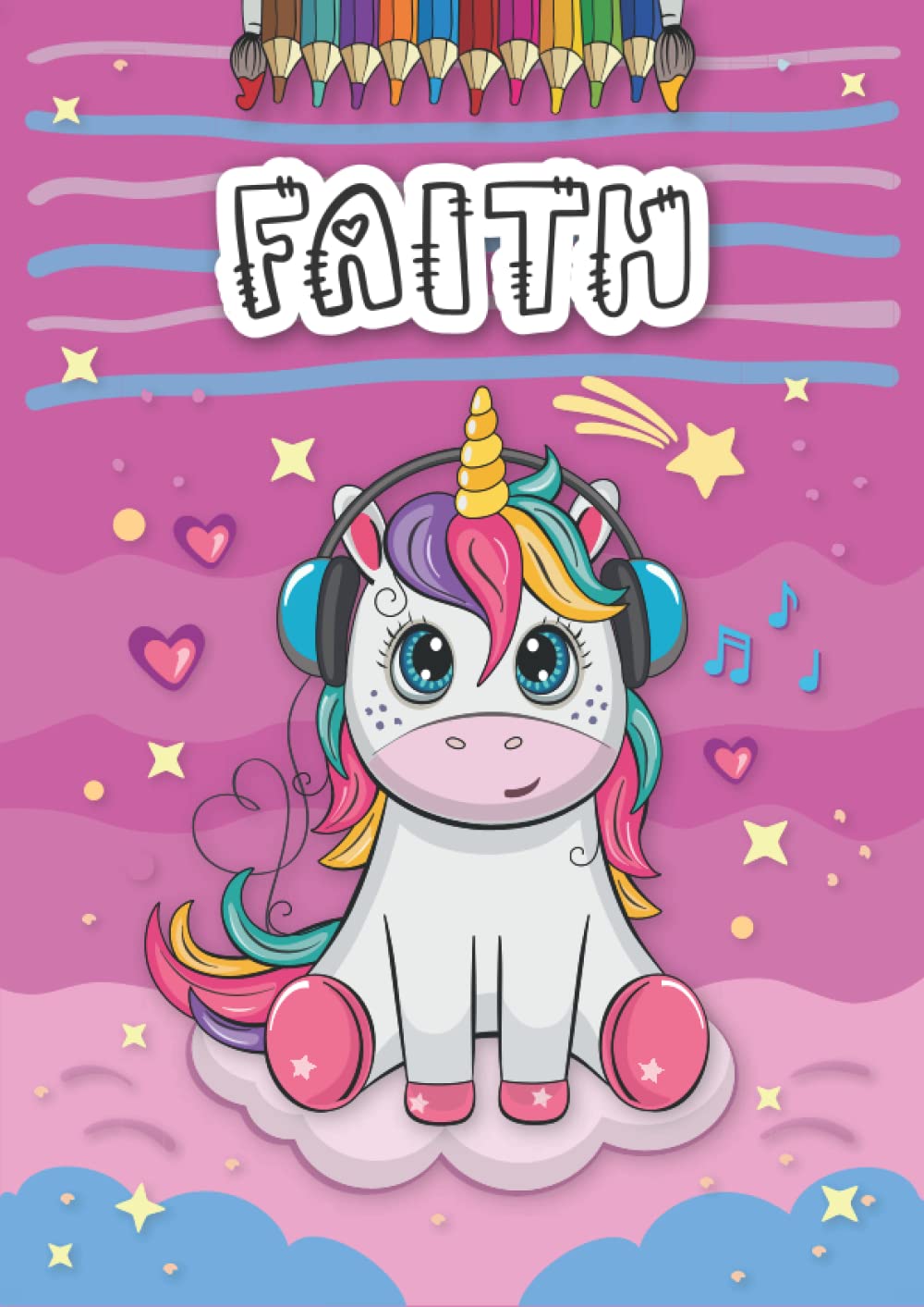 Faith: Personalized Coloring Book for Faith | Theme: Unicorn | Birthday gift for girl, daughter ... | Ages: 4-8 | 25 unicorn designs with name Faith, Large size A4 (ca. 8.5 x 11 inches)