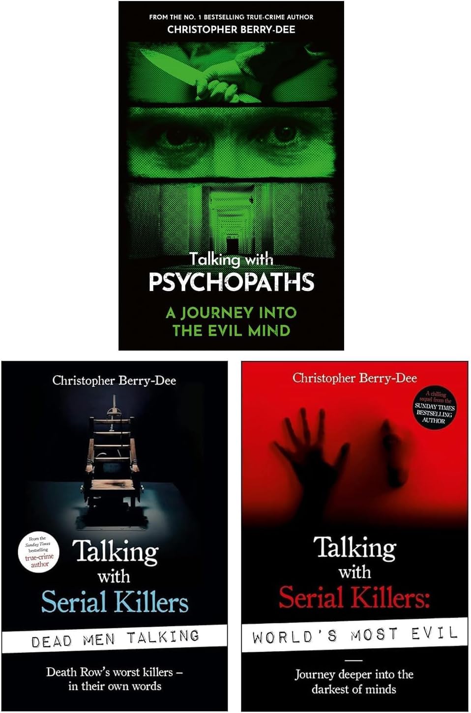 Christopher Berry-Dee 3 Books Collection Set (Talking With Psychopaths and Savages, Talking With Serial Killers: World's Most Evil & Talking with Serial Killers)