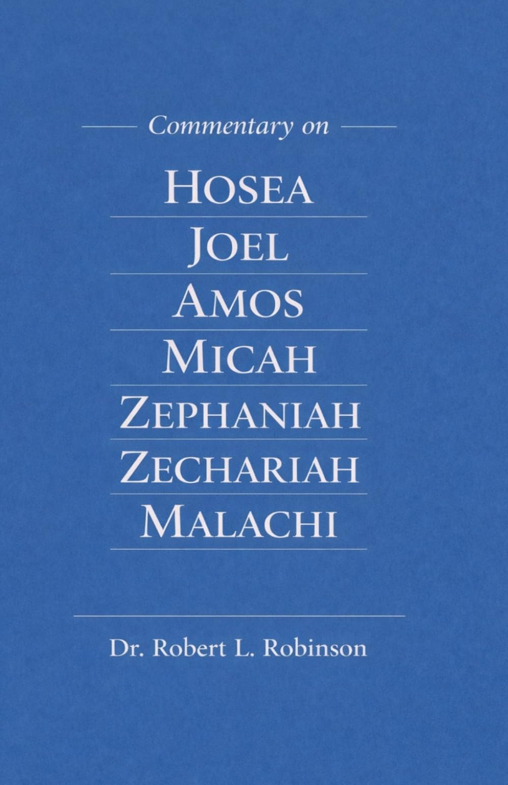Commentary On Hosea Joel Amos Micah Zephaniah Zechariah Malachi