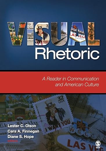 Visual Rhetoric: A Reader in Communication and American Culture ...