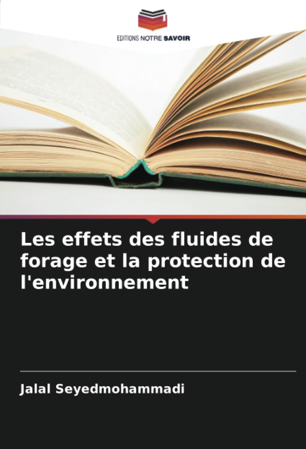 Les effets des fluides de forage et la protection de l'environnement