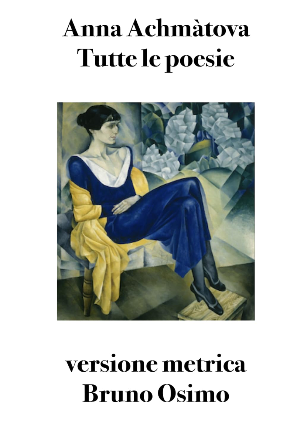 Tutte le poesie: Versione metrica