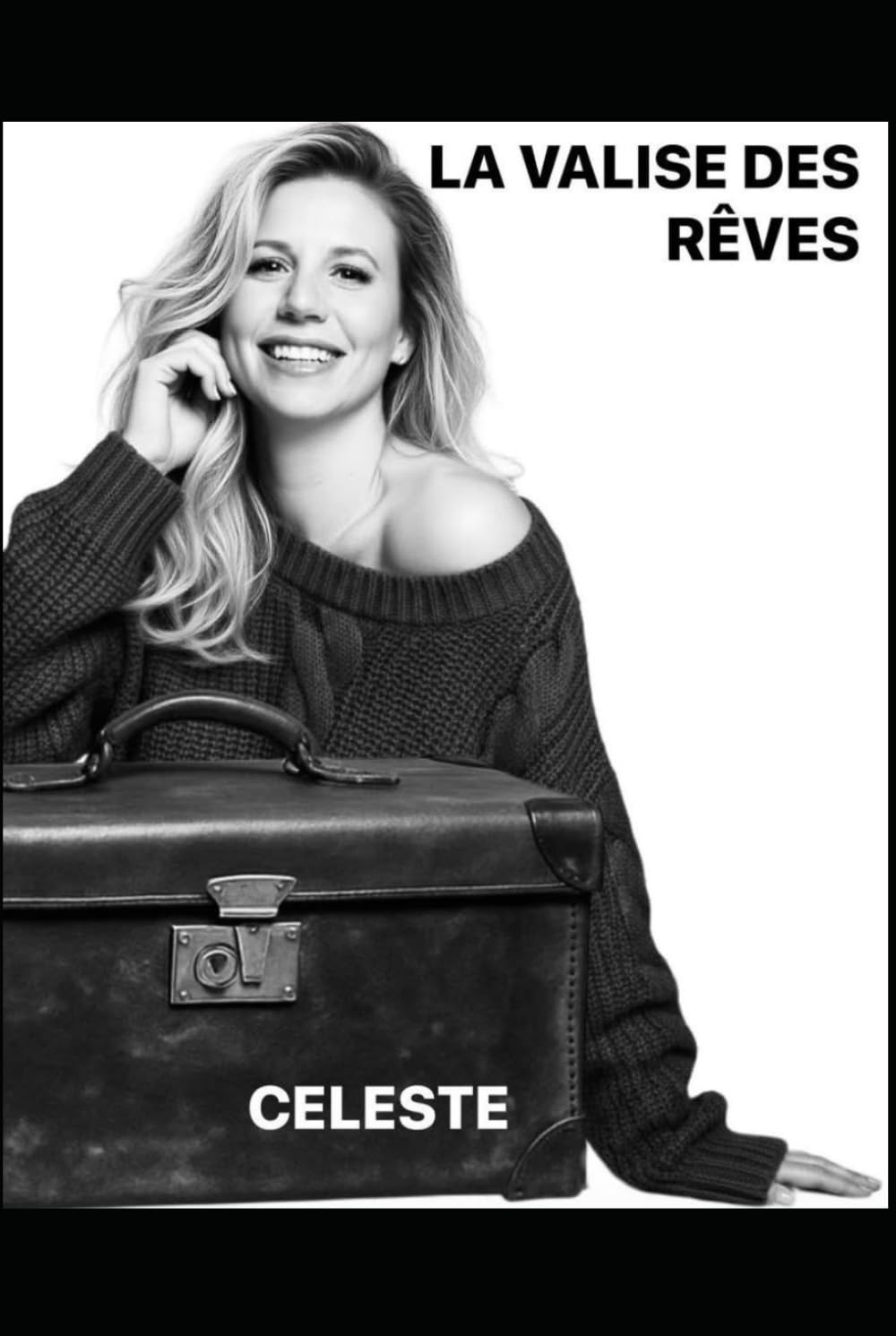 LA VALISE DES RÊVES: Inébranlable : Un Voyage de Résilience, d’Amour et d’Espérance