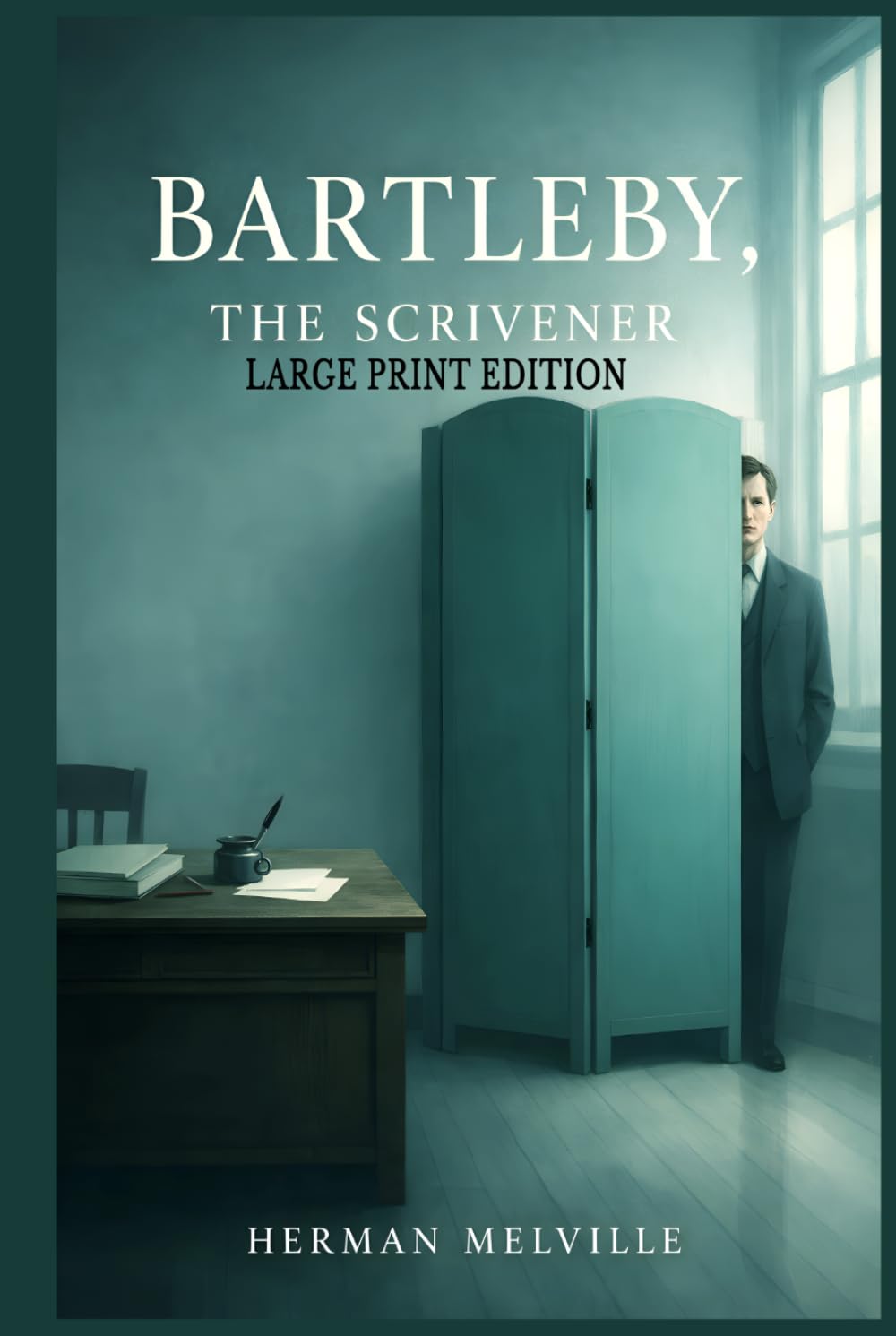 LARGE PRINT EDITION BARTLEBY, THE SCRIVENER A STORY OF WALL-STREET (SPECIAL ANNOTATED EDITION): By Herman Melville