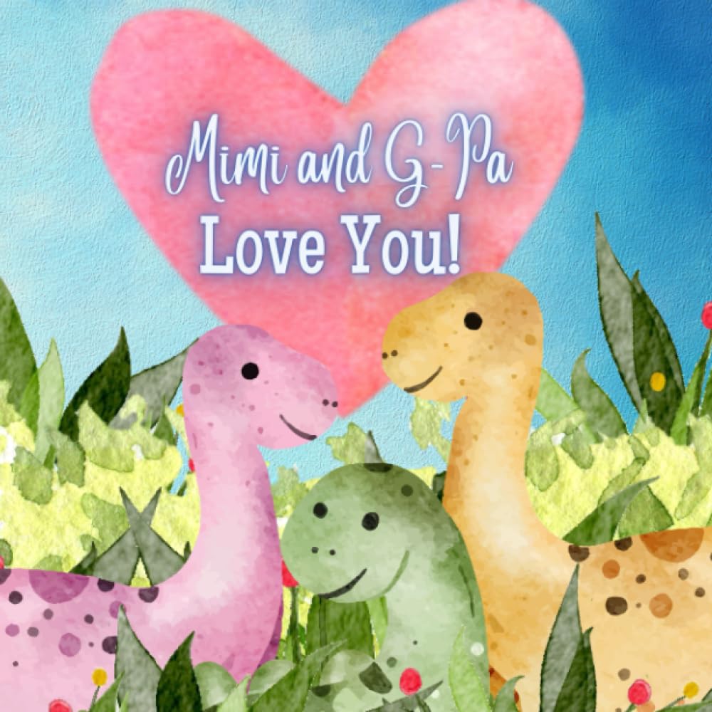 Mimi and G-Pa Love You!: A rhyming Story of Generational love! Mimi and G-Pa love Me! I love Mimi and G-Pa