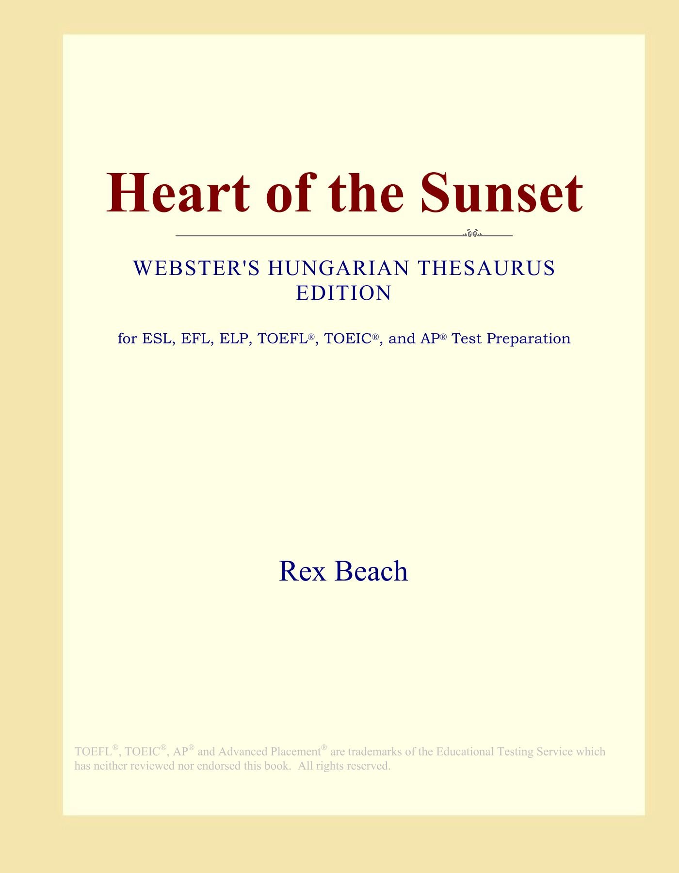 Heart of the Sunset (Webster's Hungarian Thesaurus Edition)