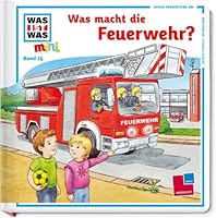 Was macht die Feuerwehr? 3788619139 Book Cover