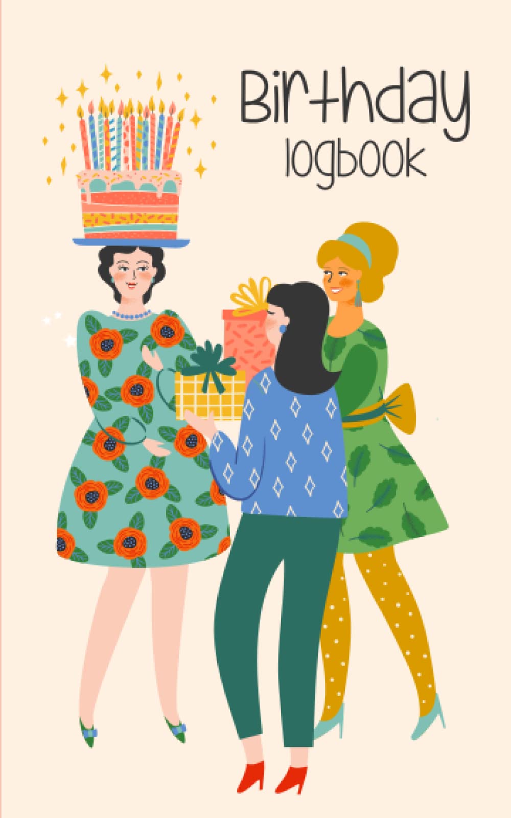 Birthday By Month Logbook: Never forget a birthday and another important day | Organised by month | perfect gift for men and women | 5” x 8” convenience size