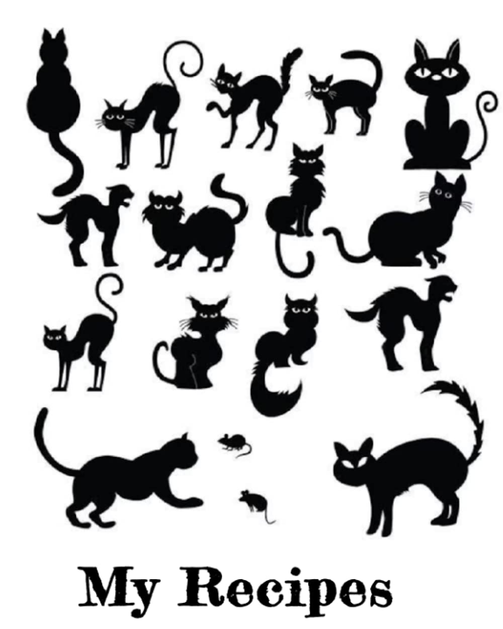 My Recipes: 8x10 100 page I love my Cats Recipe book