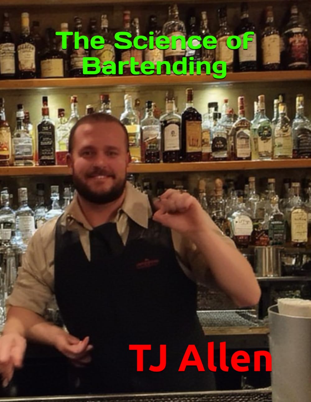 The Science of Bartending: 66 (The Science of Everything)