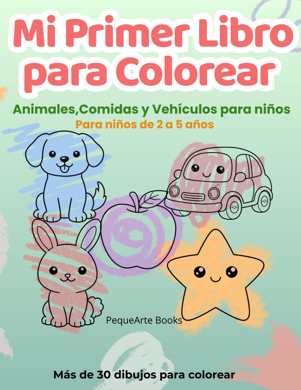 Mi Primer Libro para Colorear: Animales, Comidas y Vehículos para niños | De 2 a 5 años