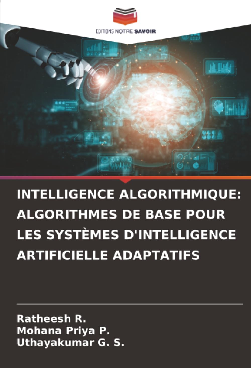 INTELLIGENCE ALGORITHMIQUE: ALGORITHMES DE BASE POUR LES SYSTÈMES D'INTELLIGENCE ARTIFICIELLE ADAPTATIFS