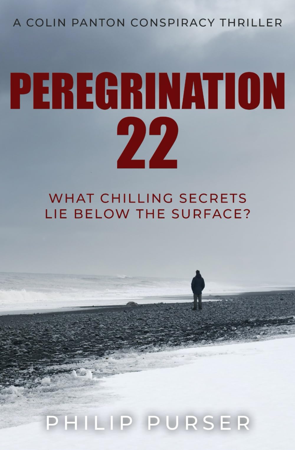 Peregrination 22: What chilling secrets lie below the surface...?: 1 (Colin Panton Conspiracy Thrillers)