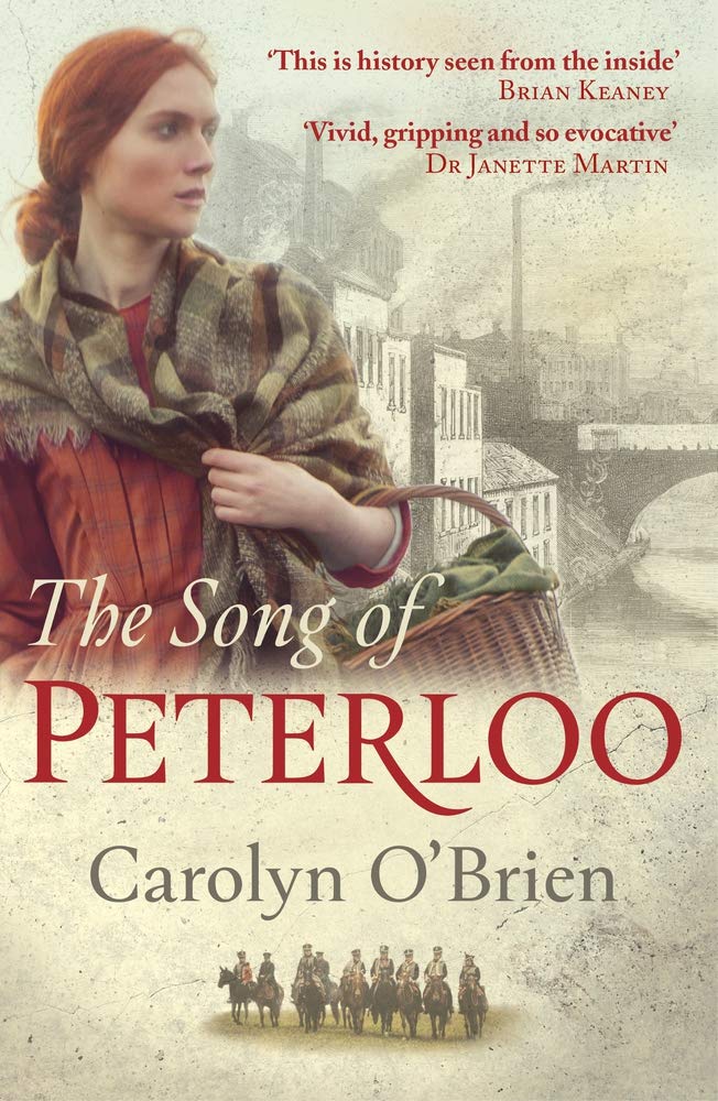 The Song of Peterloo: heartbreaking historical  by Carolyn O'Brien PAPERBACK