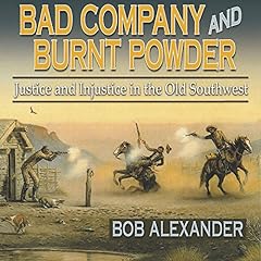 Couverture de Bad Company and Burnt Powder
