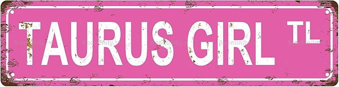 TAURUS GIRL Zodiac Sign Star Sign Vintage Metal Tin Sign, Street Sign, Home Decor, Room Decor, Wall Decor, Bathroom Decor, Bar Decor, Cafe Decor, Garage Decor, 16 x 4 Inch