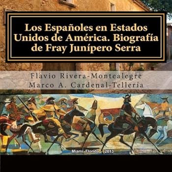 Paperback Los Espanoles en Estados Unidos de America. Biografia de Fray Junipero Serra (Spanish Edition) [Spanish] Book