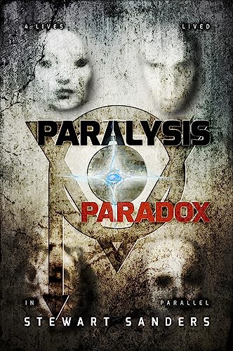 Paralysis Paradox (Lives Lived Series Book 1)