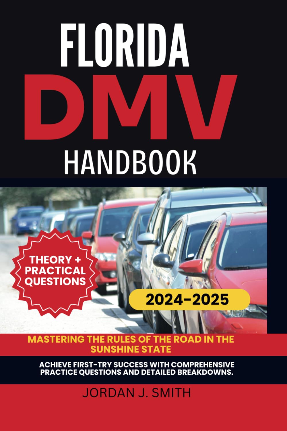 FLORIDA DMV HANDBOOK: Mastering the Rules of the Road in the Sunshine State
