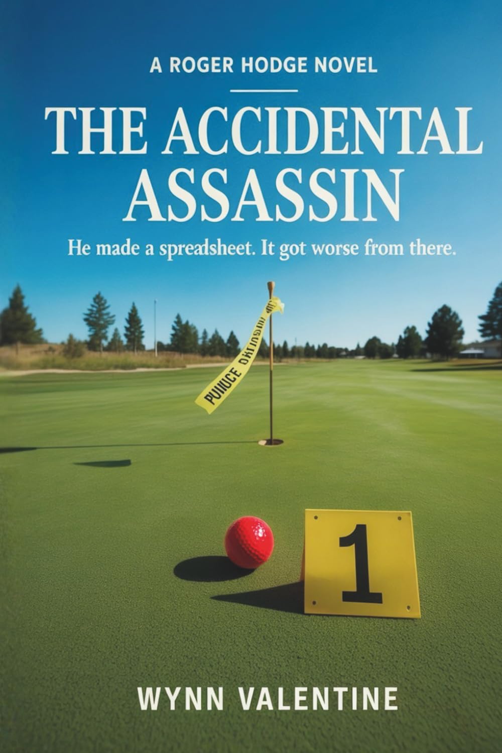 The Accidental Assassin: A Roger Hodge Novel