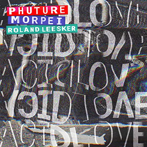 Phuture, Morpei & Roland Leesker