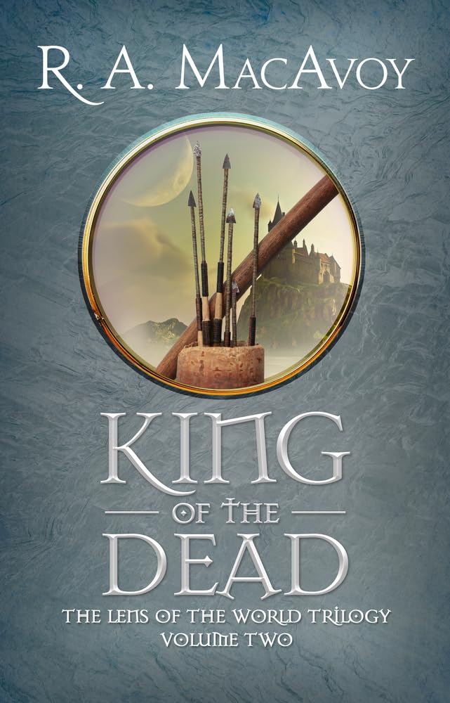 King of the Dead: 2 (Lens of the World Trilogy)