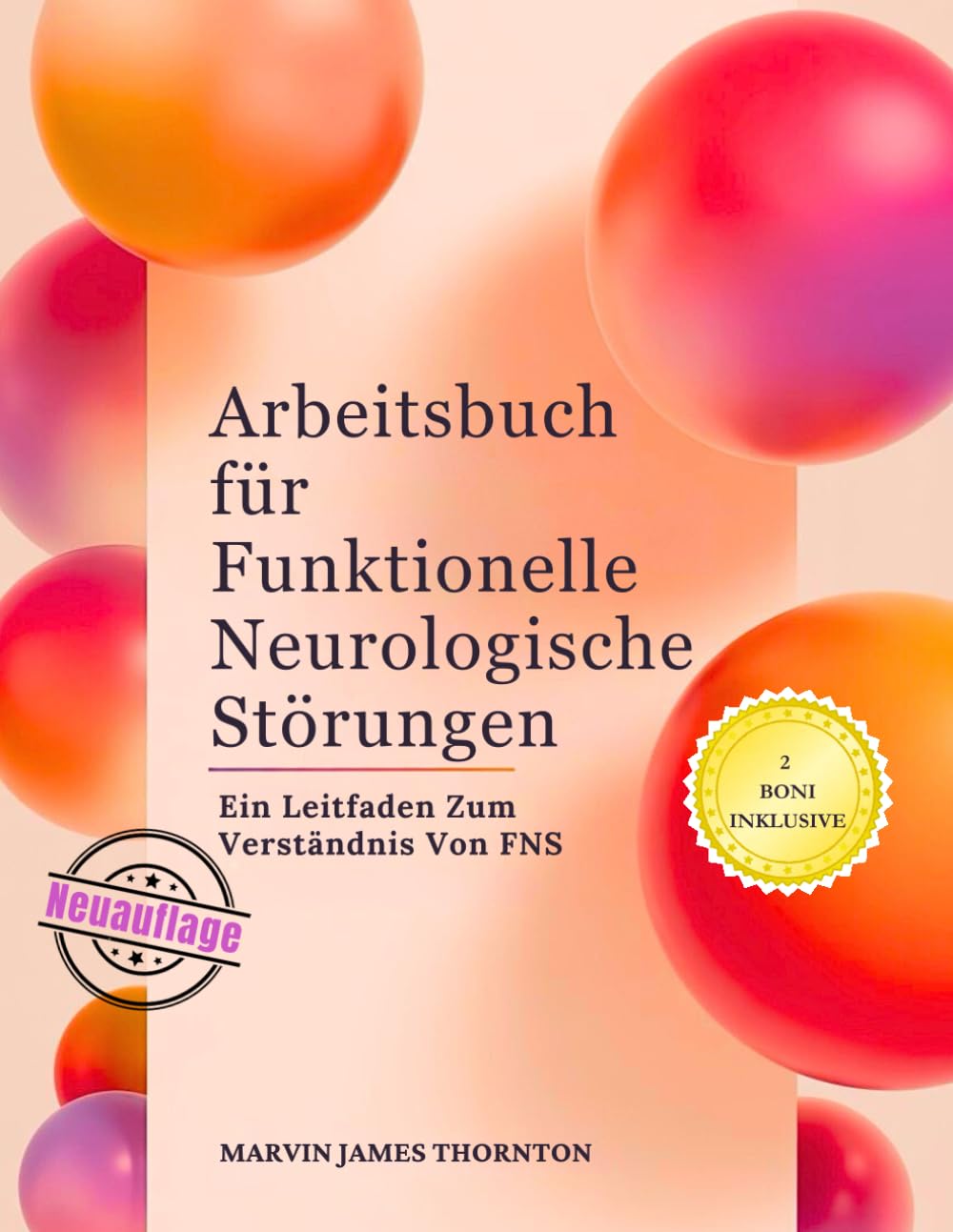 Arbeitsbuch für Funktionelle Neurologische Störungen: Ein Leitfaden Zum Verständnis Von FNS