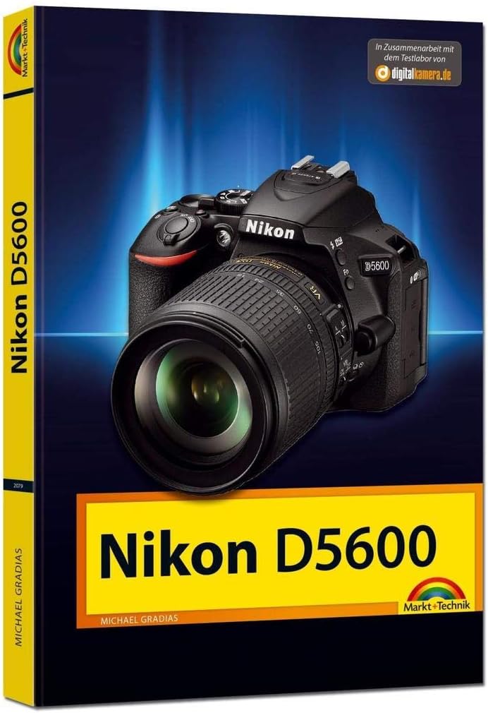 Nikon D5600 - Das Handbuch zur Kamera Paperback