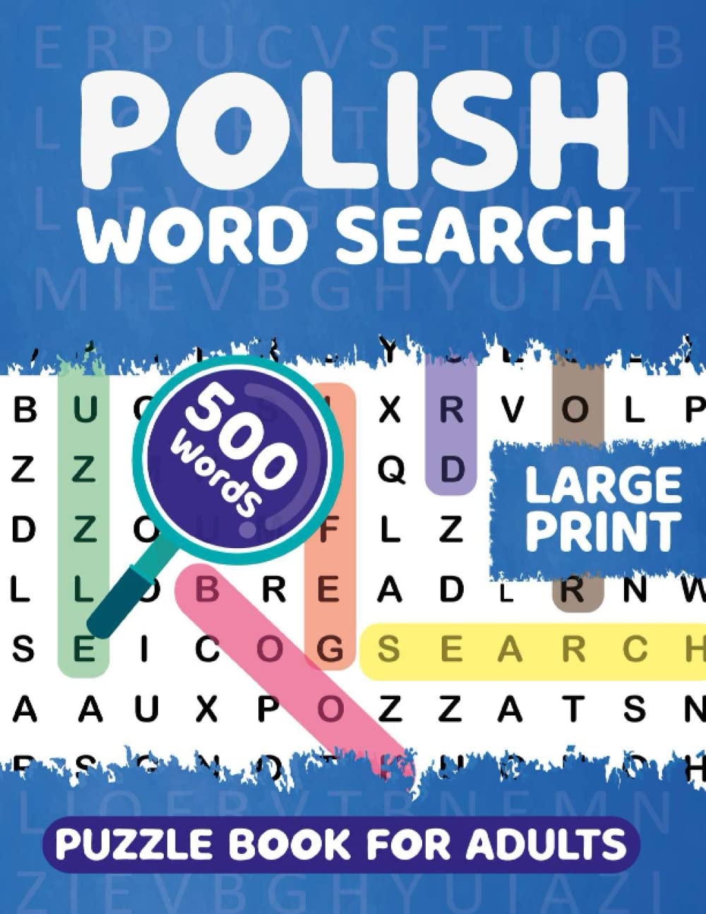Polish Word Search Puzzle Book fo Adults: Large Print for Adults in Polish - The LARGEST PRINT Word Search Game for Adults & Seniors - Find 500 ...(Activity Book) Vol 2