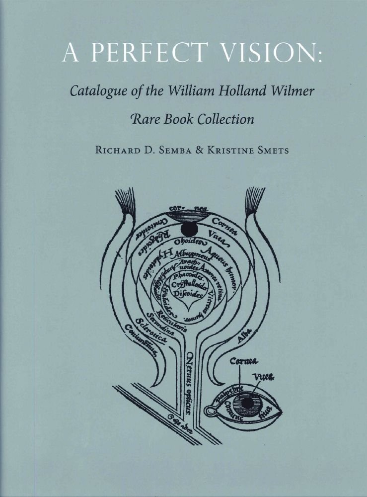 PERFECT VISION CATALOGUE OF THE WILLIAM HOLLAND WILMER RARE BOOK