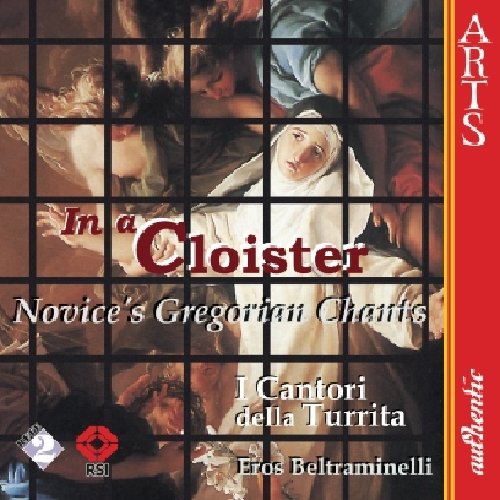 In A Cloister;Chants Gregoriens Des Novices