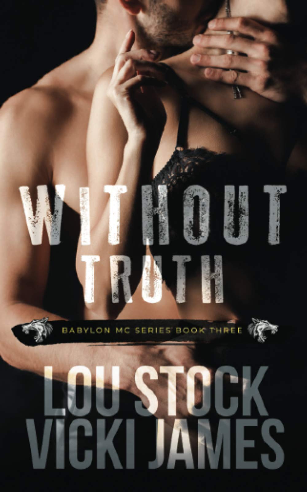 Without Truth: 3 (Babylon MC)