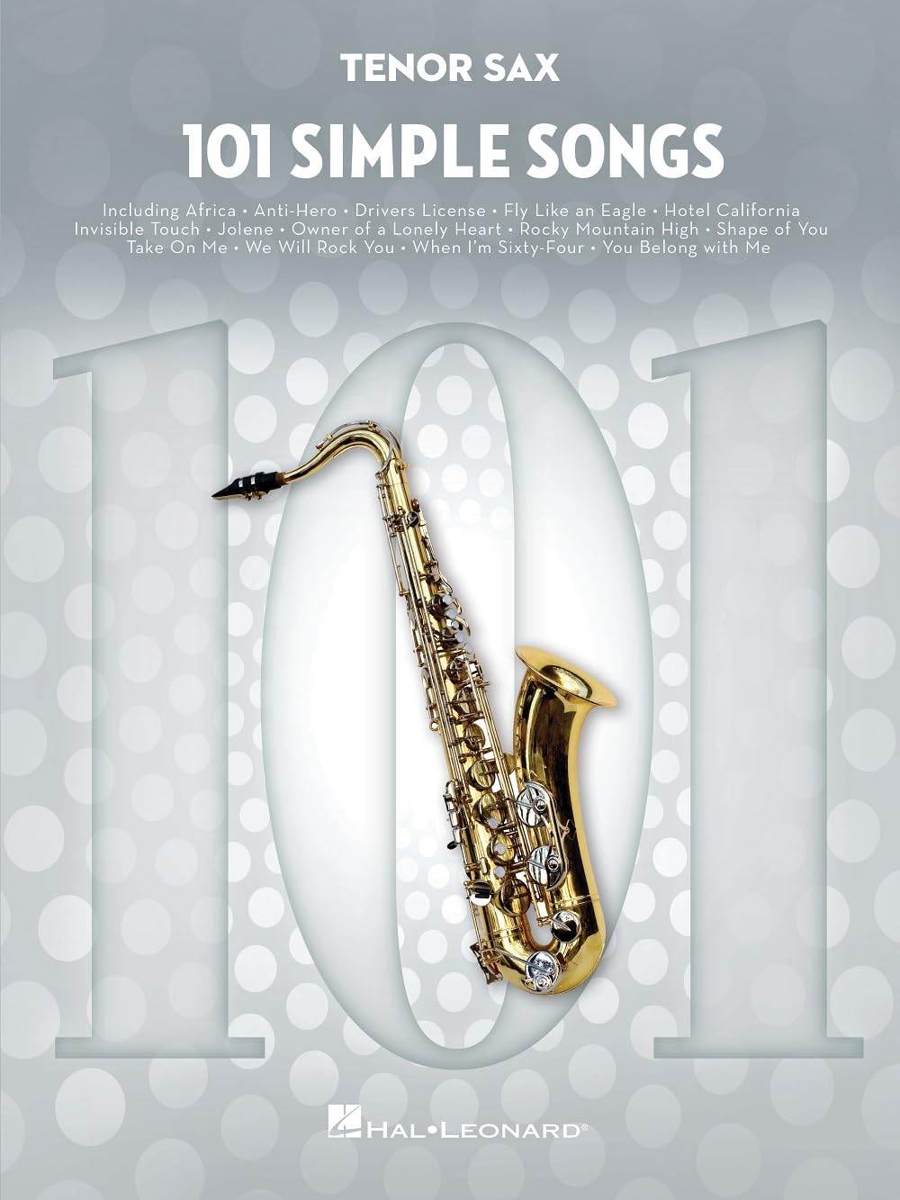 101 Simple Songs. Tenor Saxophone.: For Tenor Sax