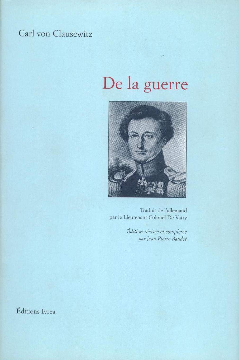 De La Guerre. Oeuvre Posthume, 2eme Edition Revisee Et Completee