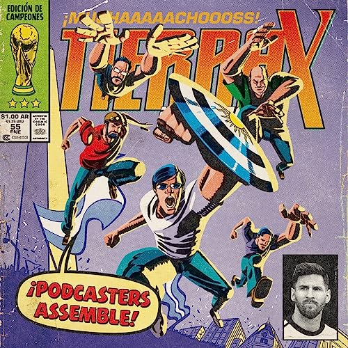 Tierra X #55: &iexcl;PODCASTERS ASSEMBLE!