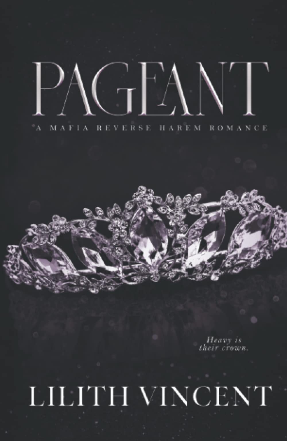 Pageant: A Mafia Reverse Harem Romance