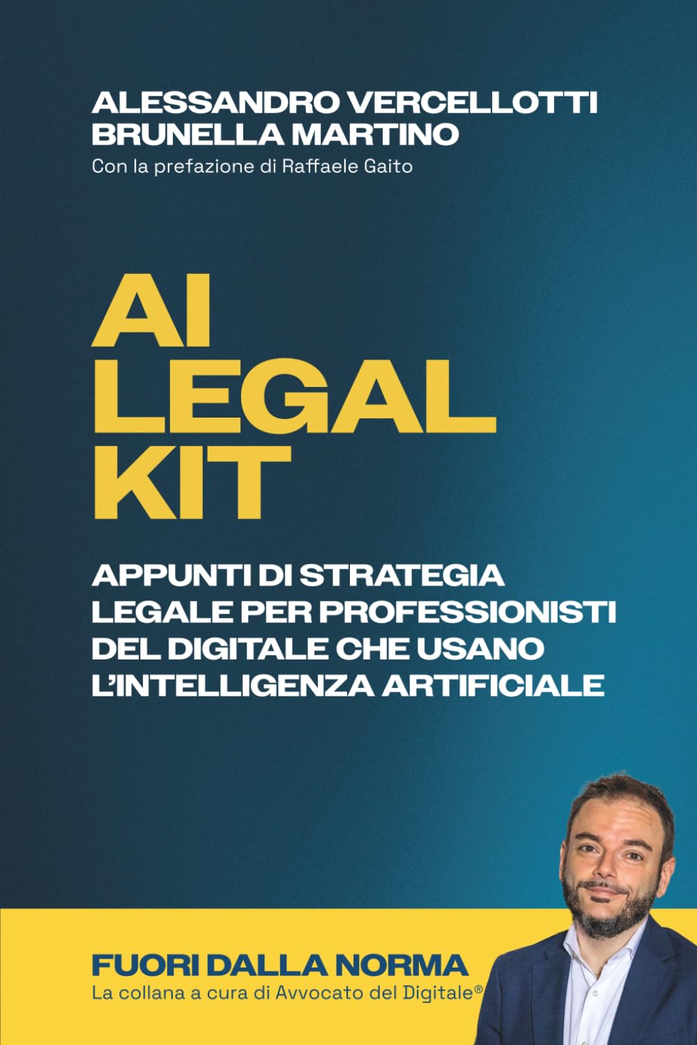 AI LEGAL KIT: Appunti di strategia legale per professionisti del digitale che usano l’intelligenza artificiale