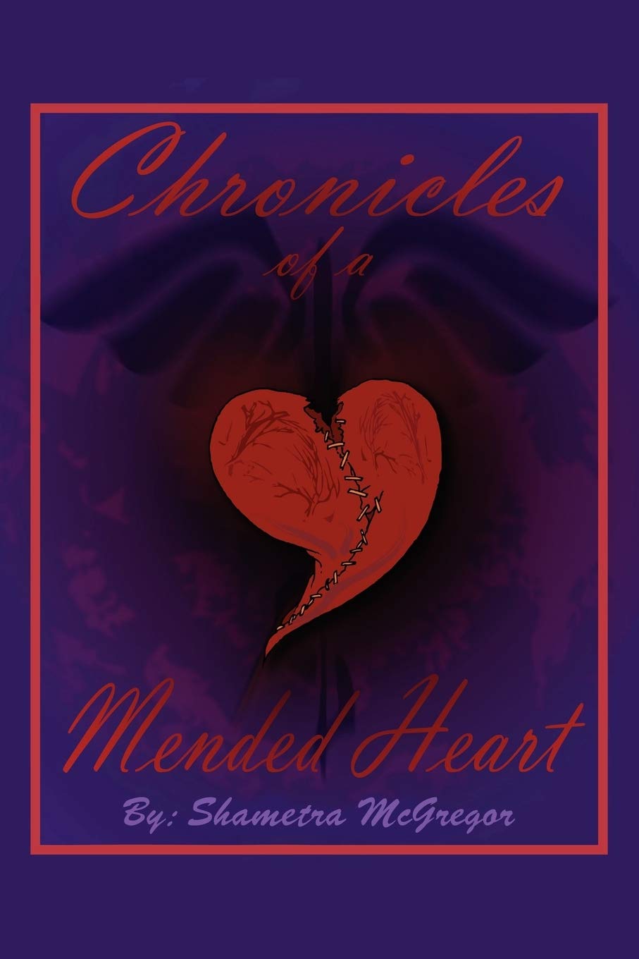 Chronicles Of A Mended Heart